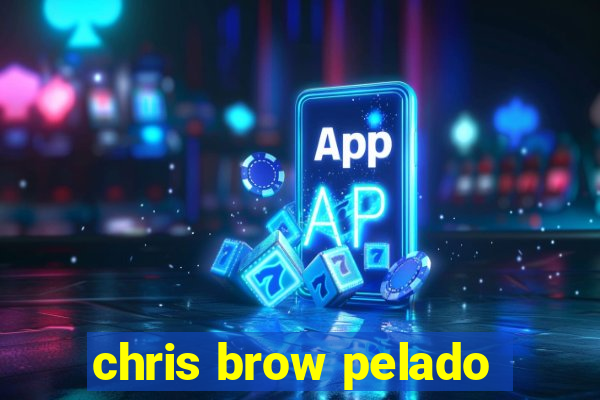 chris brow pelado